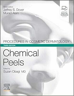 Procedures in Cosmetic Dermatology Series: Chemical Peels 3rd Edition