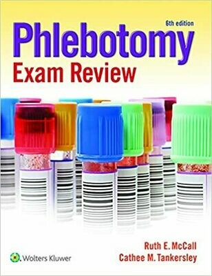 Phlebotomy Exam Review 6th Edition