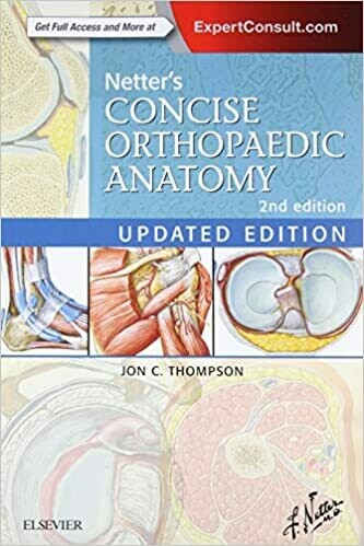 Netter&#39;s Concise Orthopaedic Anatomy, Updated Edition (Netter Basic Science) 2nd Edition
