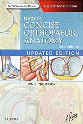 Netter&#39;s Concise Orthopaedic Anatomy, Updated Edition (Netter Basic Science) 2nd Edition