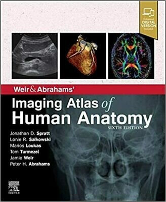 Weir &amp; Abrahams&#39; Imaging Atlas of Human Anatomy 6th Edition
