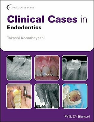 Clinical Cases in Endodontics 1st Edition