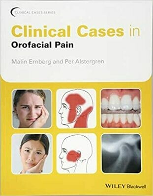 Clinical Cases in Orofacial Pain 1st Edition