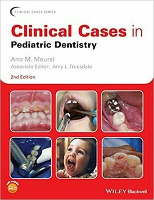 Clinical Cases in Pediatric Dentistry 2nd Edition