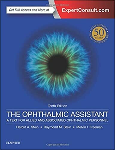 The Ophthalmic Assistant: A Text for Allied and Associated Ophthalmic Personnel 10th Edition
