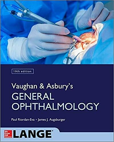 Vaughan &amp; Asbury&#39;s General Ophthalmology, 19th Edition