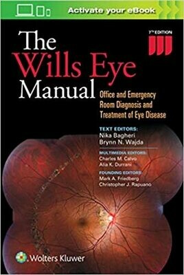 The Wills Eye Manual: Office and Emergency Room Diagnosis and Treatment of Eye Disease Seventh Edition