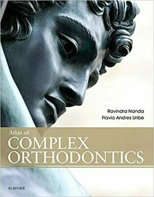 Atlas of Complex Orthodontics 1st Edition