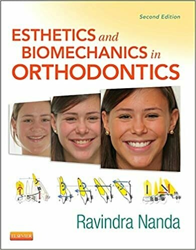 Esthetics and Biomechanics in Orthodontics 2nd Edition