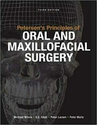 Peterson&#39;s Principles Of Oral &amp; Maxillofacial Surgery 3rd Edition