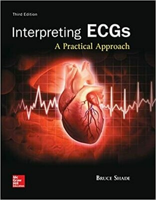 Interpreting ECGs: A Practical Approach 3rd Edition