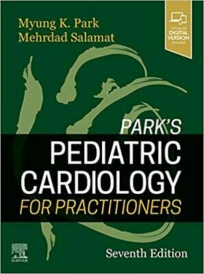 Park&#39;s Pediatric Cardiology for Practitioners 7th Edition