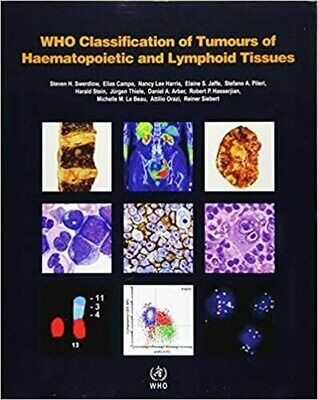 WHO Classification of Tumors of Haematopoietic and Lymphoid Tissues 4th Edition 2017