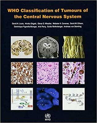 WHO Classification of Tumours of the Central Nervous System 4th Edition