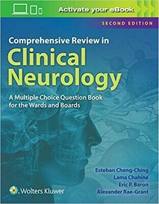 Comprehensive Review in Clinical Neurology: A Multiple Choice Book for the Wards and Boards Second Edition