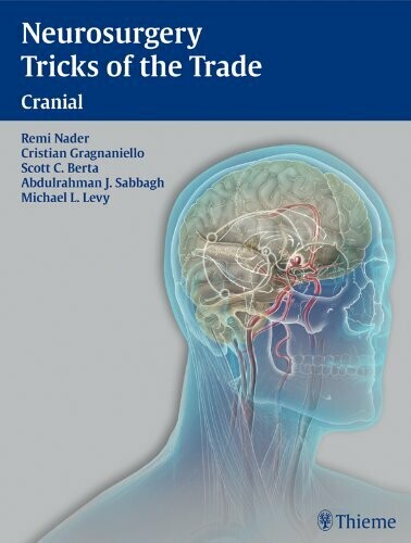 Neurosurgery Tricks of the Trade - Cranial 1st Edition