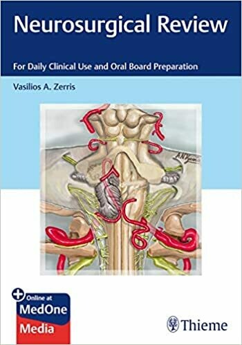 Neurosurgical Review (For Daily Clinical Use and Oral Board Preparation) 1st Edition