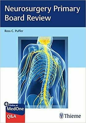 Neurosurgery Primary Board Review 1st Edition