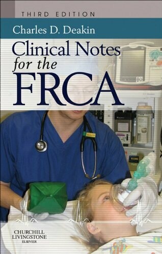 Clinical Notes for the FRCA 3rd Edition