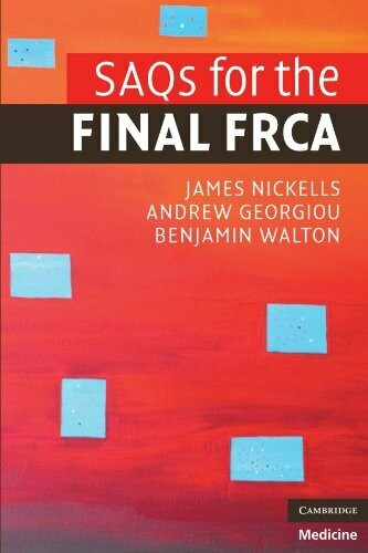 SAQs for the Final FRCA Illustrated Edition