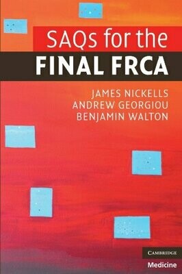 SAQs for the Final FRCA Illustrated Edition