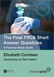 The Final FRCA Short Answer Questions: A Practical Study Guide (MasterPass) 1st Edition