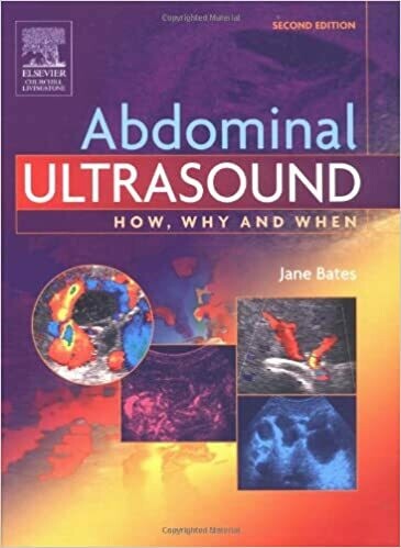 Abdominal Ultrasound: How, Why and When 2nd Edition