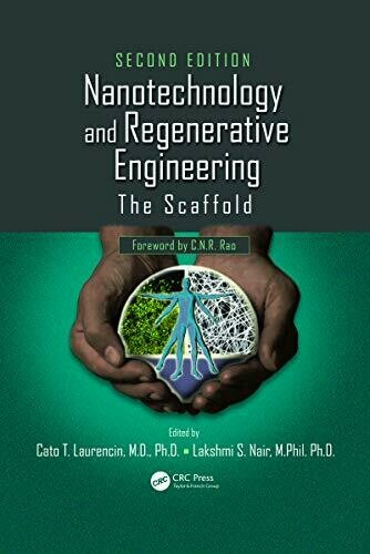 Nanotechnology and Regenerative Engineering: The Scaffold, Second Edition