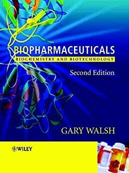 Biopharmaceuticals: Biochemistry and Biotechnology 2nd Edition