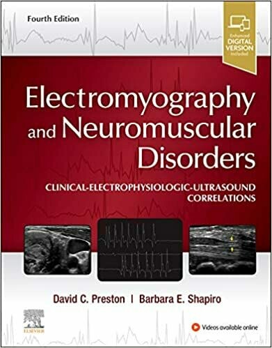 Electromyography and Neuromuscular Disorders: Clinical-Electrophysiologic-Ultrasound Correlations 4th Edition