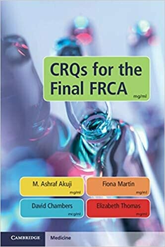 CRQs for the Final FRCA 1st Edition