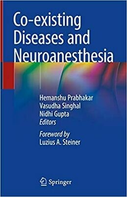 Co-existing Diseases and Neuroanesthesia 1st Edition