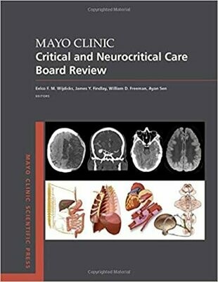 Mayo Clinic Critical and Neurocritical Care Board Review 1st Edition