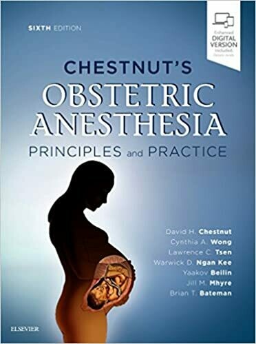 Chestnut&#39;s Obstetric Anesthesia 6th edition