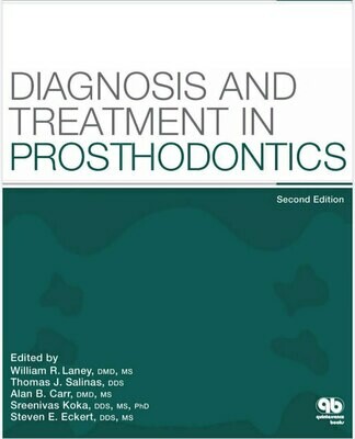 Diagnosis and Treatment in Prosthodontics, 2nd Edition