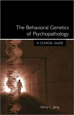 The Behavioral Genetics of Psychopathology: A Clinical Guide 1st Edition