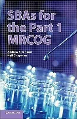 SBAs for the Part 1 MRCOG 1st Edition