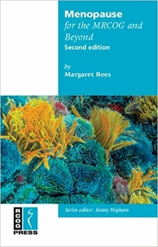 Menopause for the MRCOG and Beyond 2nd Edition