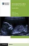 Antenatal Disorders for the MRCOG and Beyond 2nd Edition