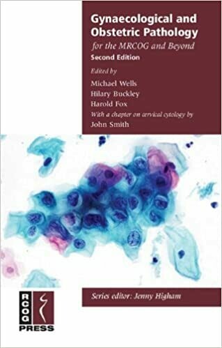 Gynaecological and Obstetric Pathology for the MRCOG and Beyond 2nd Edition