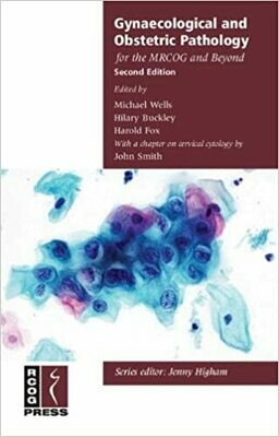 Gynaecological and Obstetric Pathology for the MRCOG and Beyond 2nd Edition