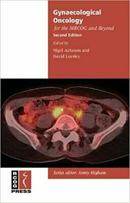 Gynaecological Oncology for the MRCOG and Beyond