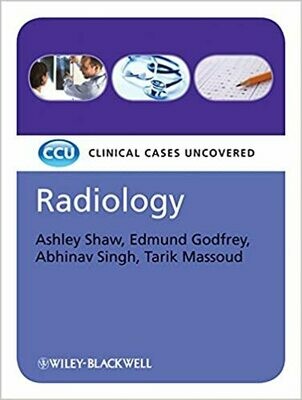 Radiology: Clinical Cases Uncovered 1st Edition