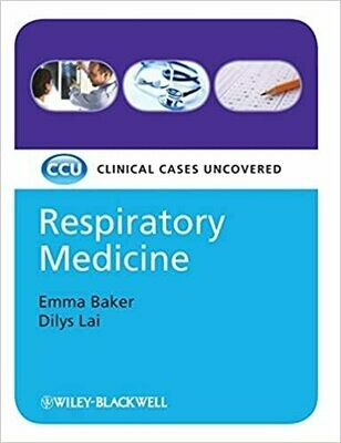 Respiratory Medicine: Clinical Cases Uncovered 1st Edition