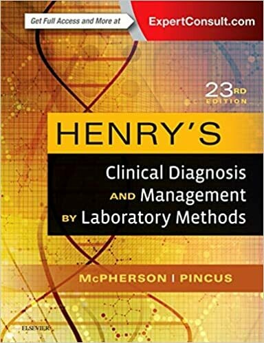 Henry&#39;s Clinical Diagnosis and Management by Laboratory Methods 23rd Edition