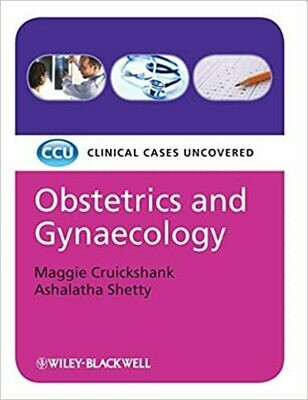 Obstetrics and Gynaecology: Clinical Cases Uncovered 1st Edition