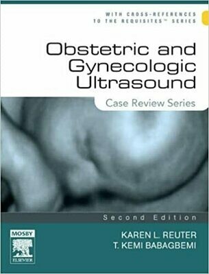 Obstetric and Gynecologic Ultrasound: Case Review Series 2nd Edition