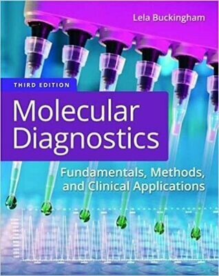 Molecular Diagnostics: Fundamentals, Methods, and Clinical Applications 3rd Edition