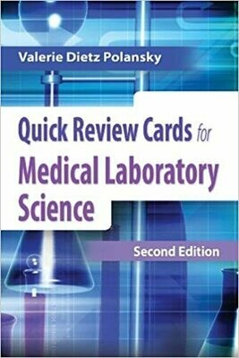 Quick Review Cards for Medical Laboratory Science 2nd Edition