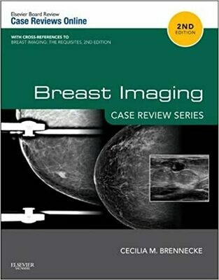 Breast Imaging: Case Review Series 2nd Edition